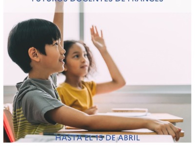 Convocatoria PROFS+ 2025: PROGRAMA DE IMPULSO A LA FORMACION DE FUTUROS DOCENTES DE FRANCES