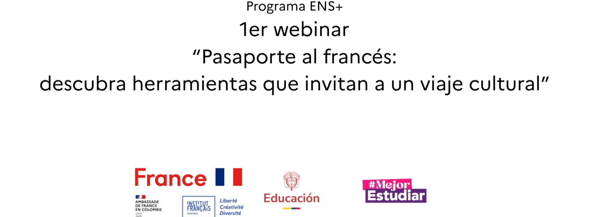                     Webinar nº1 Generación ENS+ Plurilingüe "Pasaporte al francés"                     
                    